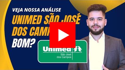 Unimed São José dos Campos: Vale a pena?