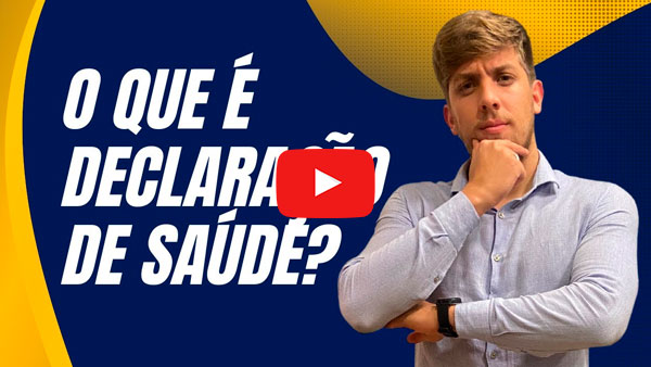 O que é Declaração de Saúde?